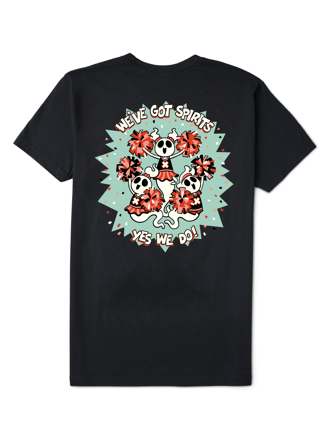 We've Got Spirits! Tee