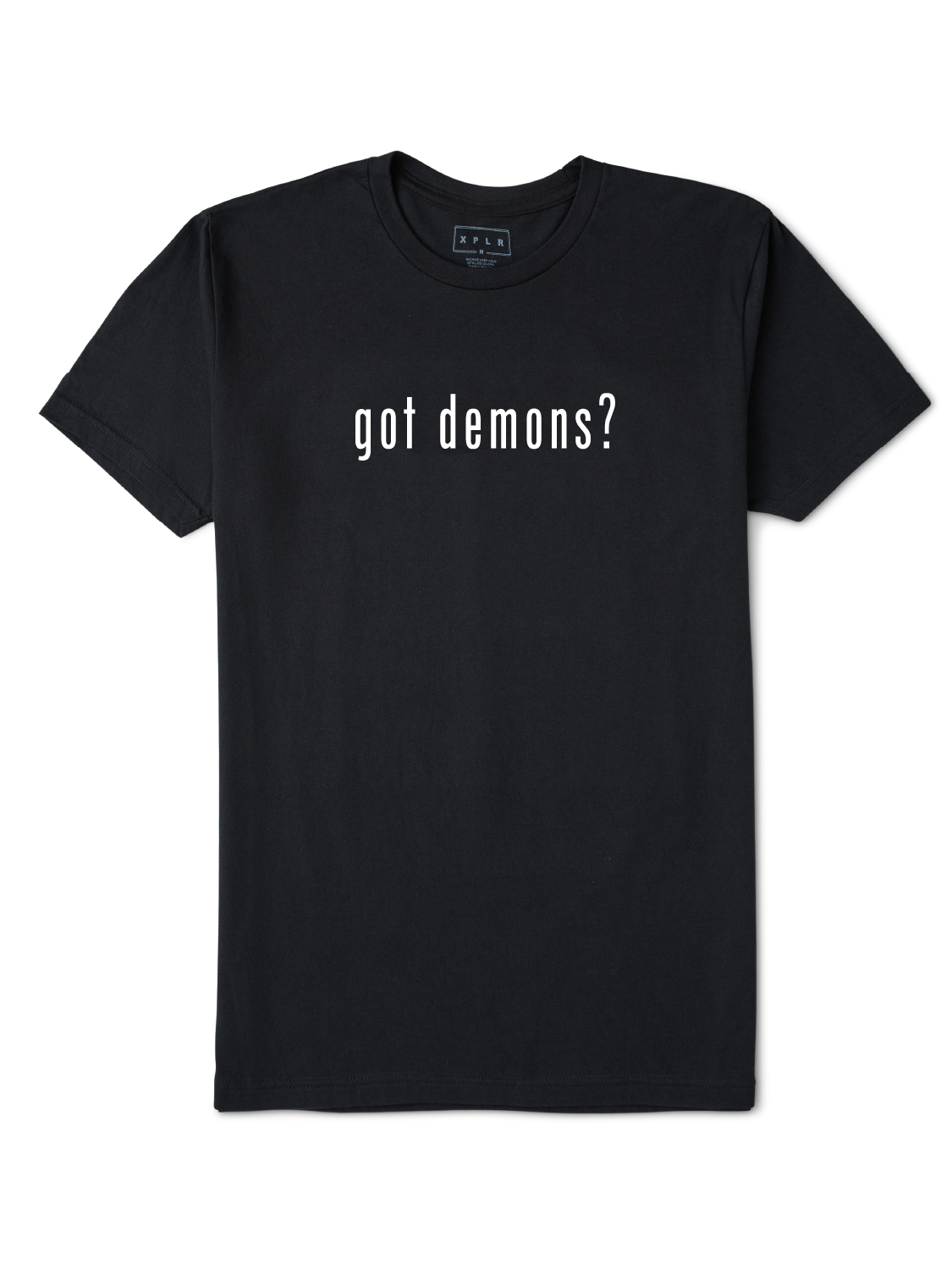 Got Demons? Tee