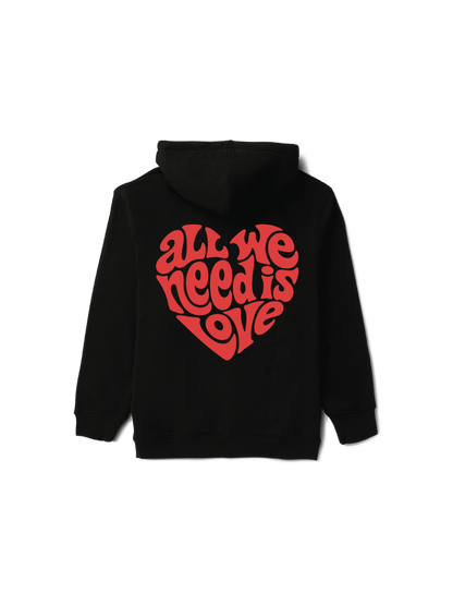 All We Need Hoodie