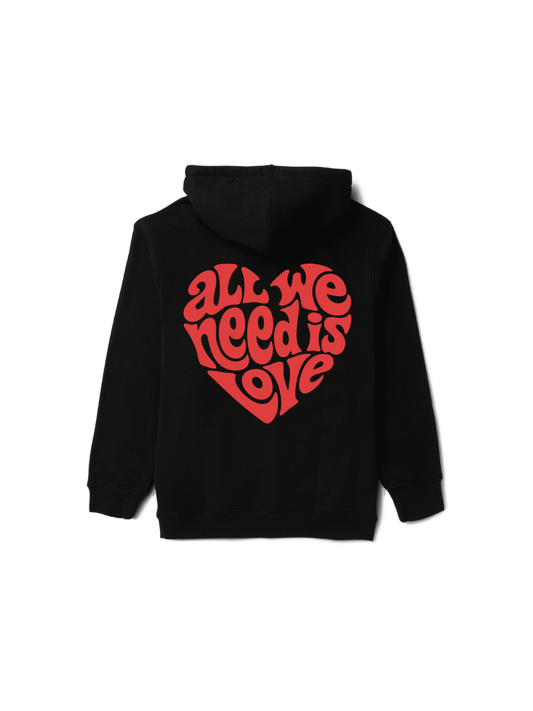 All We Need Hoodie