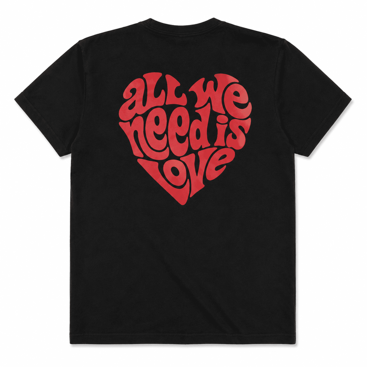 All We Need Tee